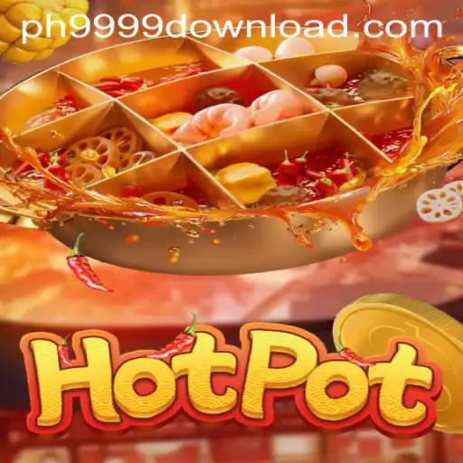 Explore the Excitement of Hotpot: A Thrilling New Game